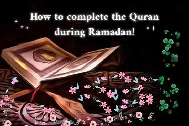 How to complete the Quran during Ramadan