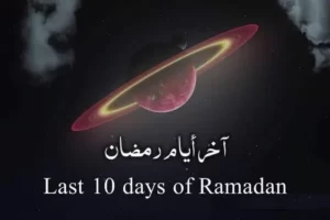 Last 10 days of Ramadan 2022