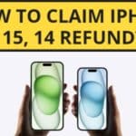 How to claim iPhone 15, 14 refund?: