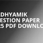 Madhyamik Question Paper 2025 Pdf Download