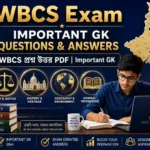 WBCS Exam WBCS প্রশ্ন উত্তর PDF | WBCS Important GK in Bengali Questions and Answers PDF Download
