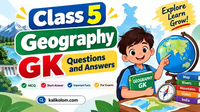 Class 5 Geography GK Questions and Answers in