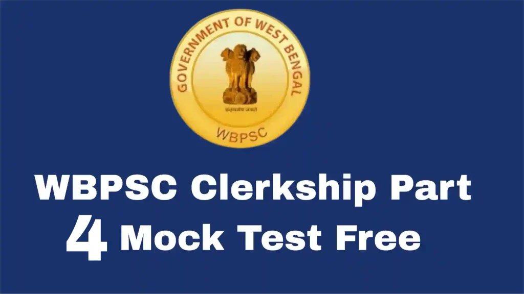 WBPSC Clerkship Part 4 Mock Test Free Online